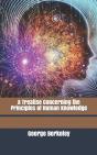 A Treatise Concerning The Principles Of Human Knowledge - Preview