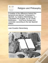 A Treatise Of The Difference Betwixt The