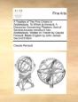 A Treatise Of The Five Orders In Architecture. To Which Is Annex'D, A Discourse Concerning Pilasters: And Of Several Abuses Introduc'D Into Architectu - Preview