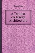 A Treatise On Bridge Architecture