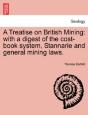 A Treatise On British Mining: With A Dig - Preview