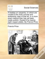 Capa do artigo A Treatise On Carpentry. In Which Are Co