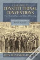 A Treatise On Constitutional Conventions