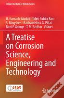 A Treatise On Corrosion Science, Engineering And Technology