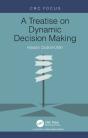 A Treatise On Dynamic Decision Making - Preview
