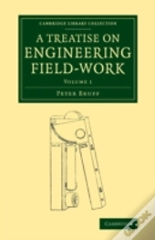 A Treatise On Engineering Field-Work