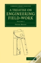 A Treatise On Engineering Field-Work