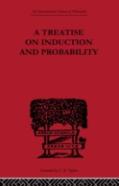 A Treatise On Induction And Probability