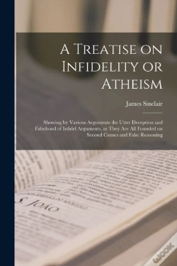Capa do artigo A Treatise On Infidelity Or Atheism (Microform)
