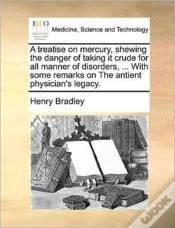 Capa do artigo A Treatise On Mercury, Shewing The Dange