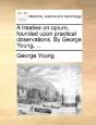 A Treatise On Opium, Founded Upon Practi - Preview