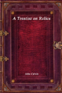 A Treatise On Relics - Preview