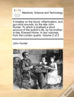 Capa do artigo A Treatise On The Blood, Inflammation, A