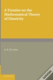 Capa do artigo A Treatise On The Mathematical Theory Of Elasticity