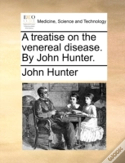 Capa do artigo A Treatise On The Venereal Disease. By John Hunter.