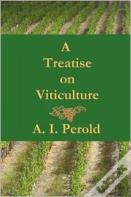 A Treatise On Viticulture