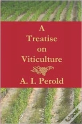A Treatise On Viticulture