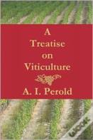 A Treatise On Viticulture