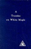 A Treatise On White Magic