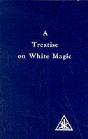 A Treatise On White Magic - Preview