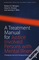 A Treatment Manual For Justice Involved Persons With Mental Illness