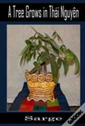 A Tree Grows In Thai Nguyen