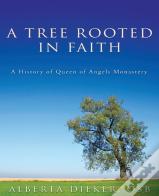 A Tree Rooted In Faith