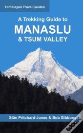 A Trekking Guide To Manaslu And Tsum Valley