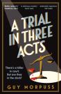 A Trial In Three Acts - Preview