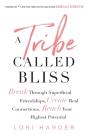 A Tribe Called Bliss - Preview