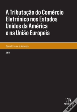 Capa do artigo A Tributação Do Comércio Eletrónico Nos Estados Unidos Da América E Na União Europeia