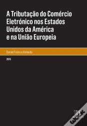 Capa do artigo A Tributação Do Comércio Eletrónico Nos Estados Unidos Da América E Na União Europeia