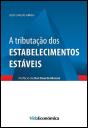 A Tributação dos Estabelecimentos Estáveis - Preview