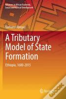 A Tributary Model Of State Formation