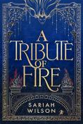 A Tribute Of Fire