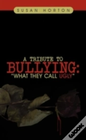 A Tribute To Bullying