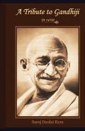 A Tribute To Gandhiji In Verse