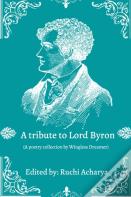 A Tribute To Lord Byron