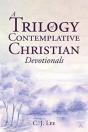 A Trilogy Of Contemplative Christian Devotionals - Preview