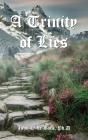 A Trinity Of Lies - Preview