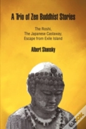 A Trio Of Zen Buddhist Stories