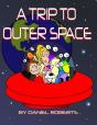 A Trip Through Outer Space - Preview