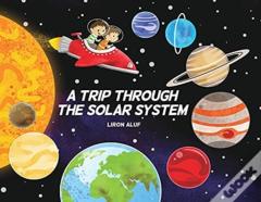 A Trip Through The Solar System
