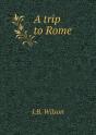 A Trip To Rome - Preview