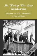 A Trip To The Gallows