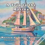 A Trip To The Marina