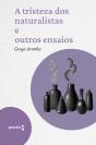 A Tristeza Dos Naturalistas E Outros Ensaios - Preview