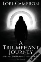 A Triumphant Journey From Hell And From Hell To Redemption