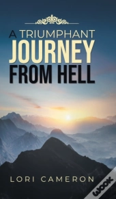A Triumphant Journey From Hell
