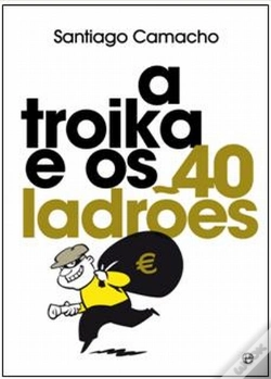 Capa do artigo A Troika e os 40 Ladrões